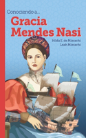 Conociendo a... Gracia Mendes Nasi