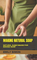 Making Natural Soap