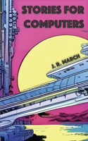 Stories for Computers