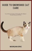 Guide to Snowshoe Cat Care