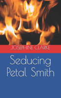 Seducing Petal Smith