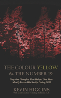 The Colour Yellow & The Number 19