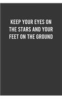 Keep your eyes on the stars