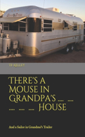 There's a Mouse in Grandpa's House