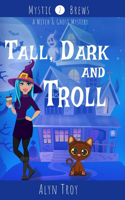 Tall, Dark and Troll