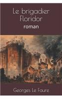 Le brigadier Floridor: roman