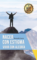 Nacer con estigma: Vivir con alegría