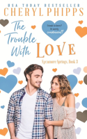 Trouble With Love