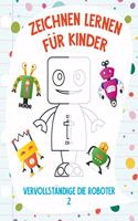 Zeichnen Lernen für Kinder - Vervollständige die Roboter 2