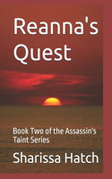 Reanna's Quest: Book Two of the Assassin's Taint Series(2 Assassin's Taint)