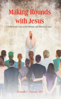 Making Rounds with Jesus