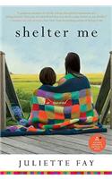 Shelter Me