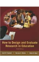 How to Design and Evaluate Research in Education