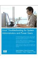Linux Troubleshooting for System Administrators and Power Users