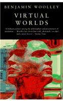 Virtual Worlds: A Journey in Hype and Hyperreality (Penguin Science)