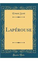 LapÃ©rouse (Classic Reprint)