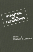 Strategic War Termination