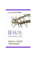 Jesus - The Final Days