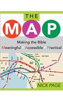 The MAP: Making the Bible Meaningful, Accessible, Practical