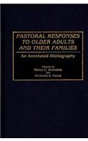 Pastoral Responses to Older Adults and Their Families