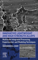 Innovative Lightweight and High-Strength Alloys