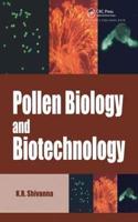 Pollen Biology and Biotechnology [Special Indian Edition - Reprint Year: 2020]