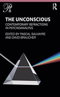 Unconscious: Contemporary Refractions In Psychoanalysis