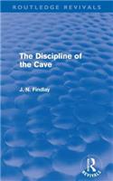 Discipline of the Cave (Routledge Revivals)