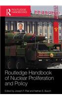 Routledge Handbook of Nuclear Proliferation and Policy