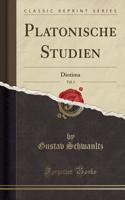 Platonische Studien, Vol. 1: Diotima (Classic Reprint)