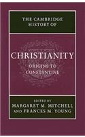 Cambridge History of Christianity: Volume 1, Origins to Constantine