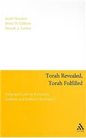 Torah Revealed, Torah Fulfilled