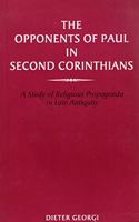 The Opponents of Paul in Second Corinthians: Study of Religious Propaganda in Late Antiquity (Studies in the New Testament & its world)