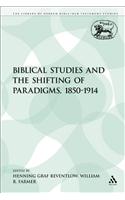 Biblical Studies and the Shifting of Paradigms, 1850-1914