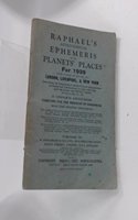 Raphael's Astronomical Ephemeris: With Tables of Houses for London, Liverpool and New York