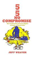 5/5 No Compromise