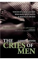 Cries of Men: Voices of Jamaican Men who have been Raped and Sexually Abused