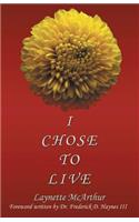 I Chose to Live