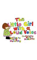 Little Girl With a Loud Voice