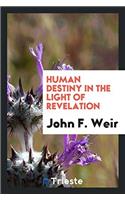 Human destiny in the light of revelation