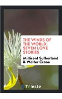 The Winds of the World: Seven Love Stories