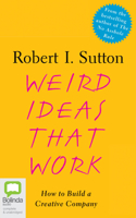 Weird Ideas That Work