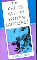 The Child's Path to Spoken Language