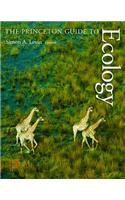 The Princeton Guide to Ecology: (English)