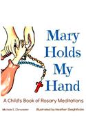 Mary Holds My Hand