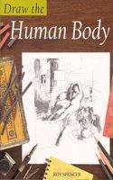 Draw The Human Body (Draw Books) Paperback â€“ 1 January 2002