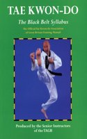 Tae Kwon-Do Blackbelt: The Official Tae Kwon-Do Association of Great Britian Training Manual Paperback â€“ 1 January 2003