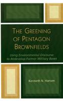 The Greening of Pentagon Brownfields