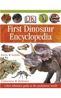 DK First Dinosaur Encyclopedia