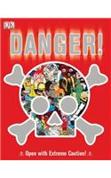 Danger!